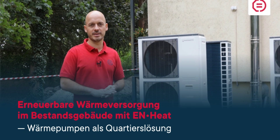 en video platzhalter Erneuerbare Wärmeversorgung im Bestandsgebäude mit ENHeat 2023-07-12.